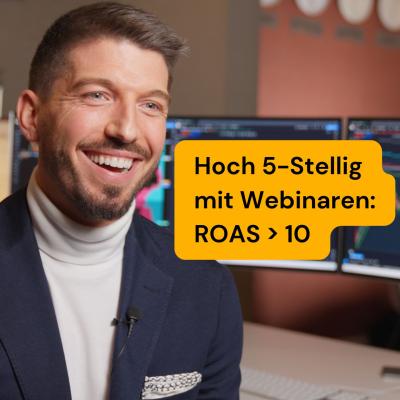 ROAS 10 mit Auto-Webinaren