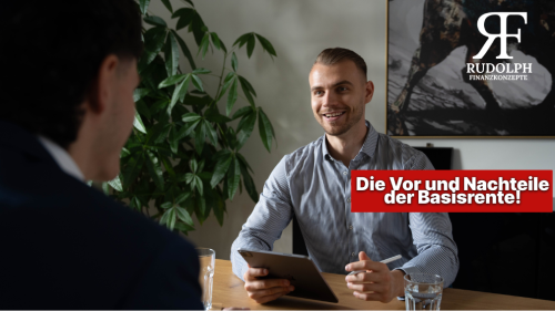Die Vor und Nachteile einer Basisrente 