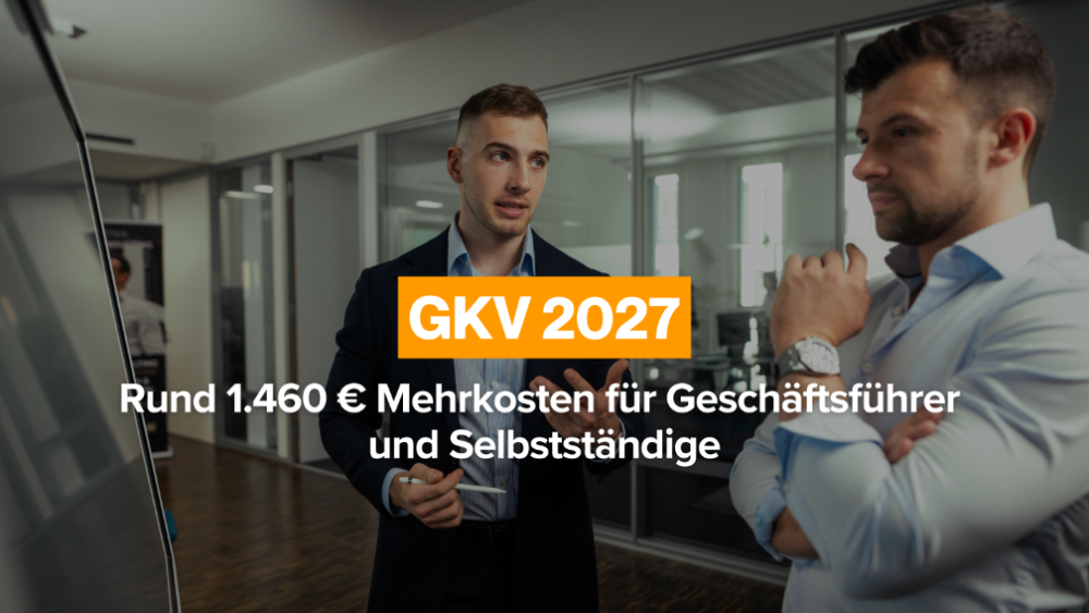 Diskussion über GKV 2027 und Mehrkosten für Geschäftsführer und Selbstständige.