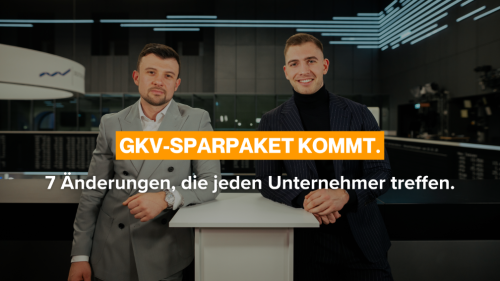 GKV-Sparpaket kommt: 7 Änderungen, die jeden Unternehmer treffen.