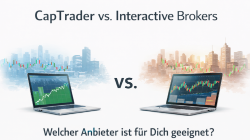 CapTrader vs. Interactive Brokers - was können die Broker?