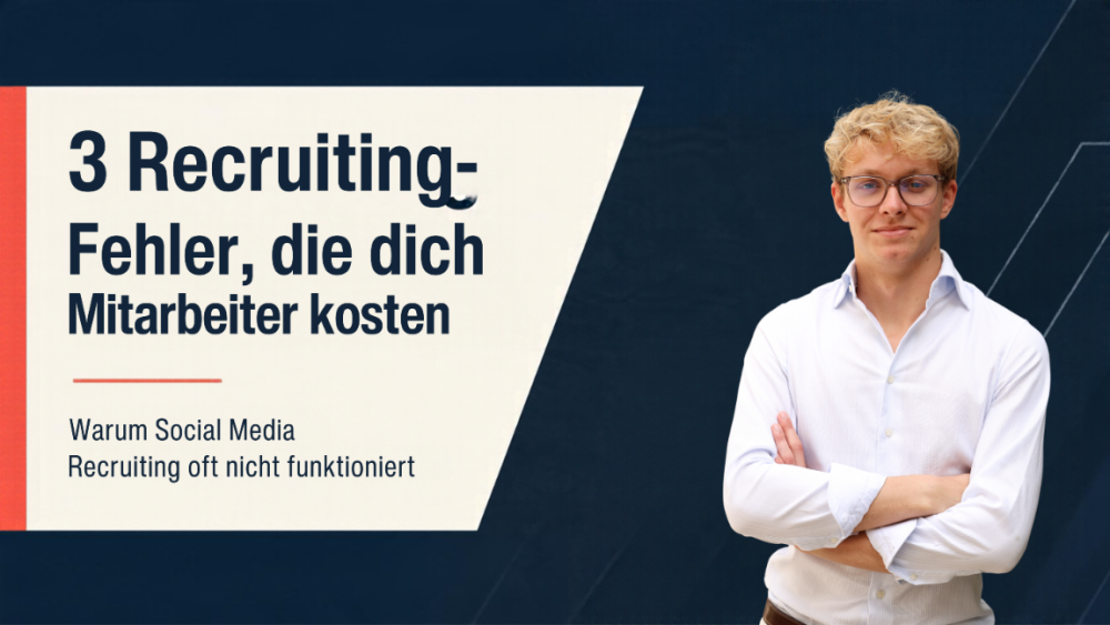Social Media Recruiting: Mann mit verschränkten Armen neben der Überschrift zu drei Recruiting-Fehlern.