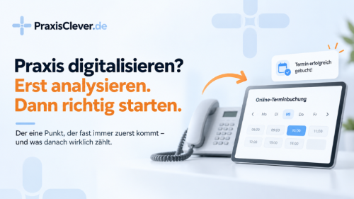 Wann macht die Praxis-Digitalisierung eigentlich Sinn?