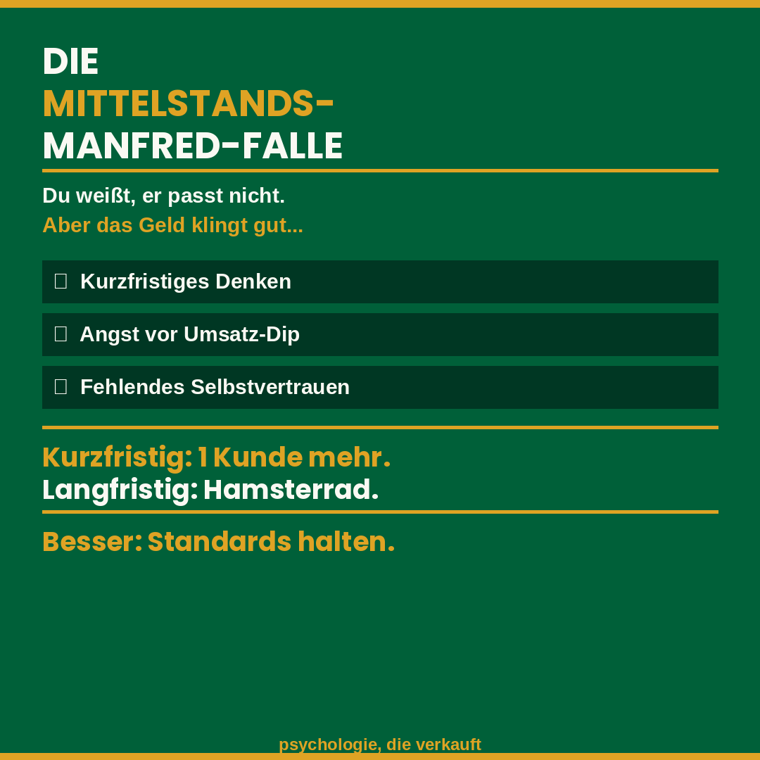 Manfred-Falle: Infografik zur Mittelstands-Manfred-Falle – die drei häufigsten Gründe, warum Dienstleister schlechte Kunden annehmen | psychologie, die verkauft by Matthias Bullmahn