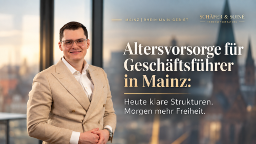 Altersvorsorge für Geschäftsführer in Mainz: Steuerlast senken, Vermögen aufbauen
