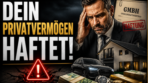DEIN PRIVATVERMÖGEN HAFTET