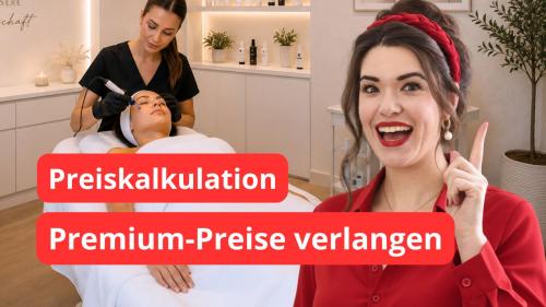 Preise erhöhen im Kosmetikstudio - Richtige Preiskalkulation