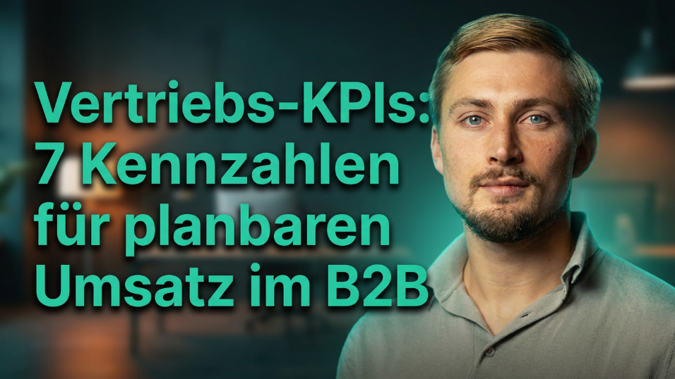 Mann erklärt Vertriebs-KPIs: 7 Kennzahlen für planbaren Umsatz im B2B.