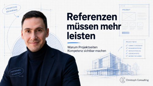 Wie Projektseiten Kompetenz sichtbar machen und auf passende Anfragen einzahlen.