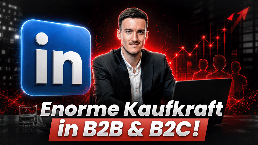 Grafik mit dem LinkedIn-Logo und der Aussage zur enormen Kaufkraft in B2B und B2C.