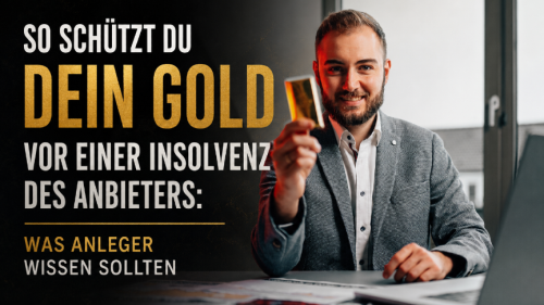 So schützt du dein Gold vor einer Insolvenz des Anbieters