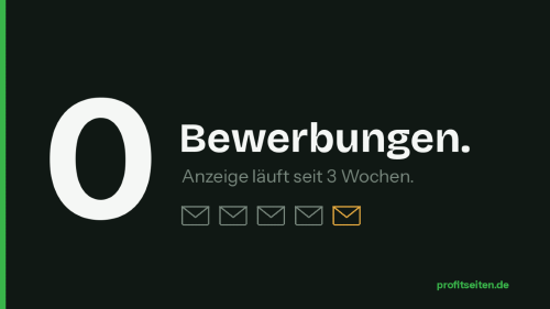 Keine Bewerbungen trotz Stellenanzeige?