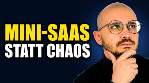 Mini-SAAS statt Chaos