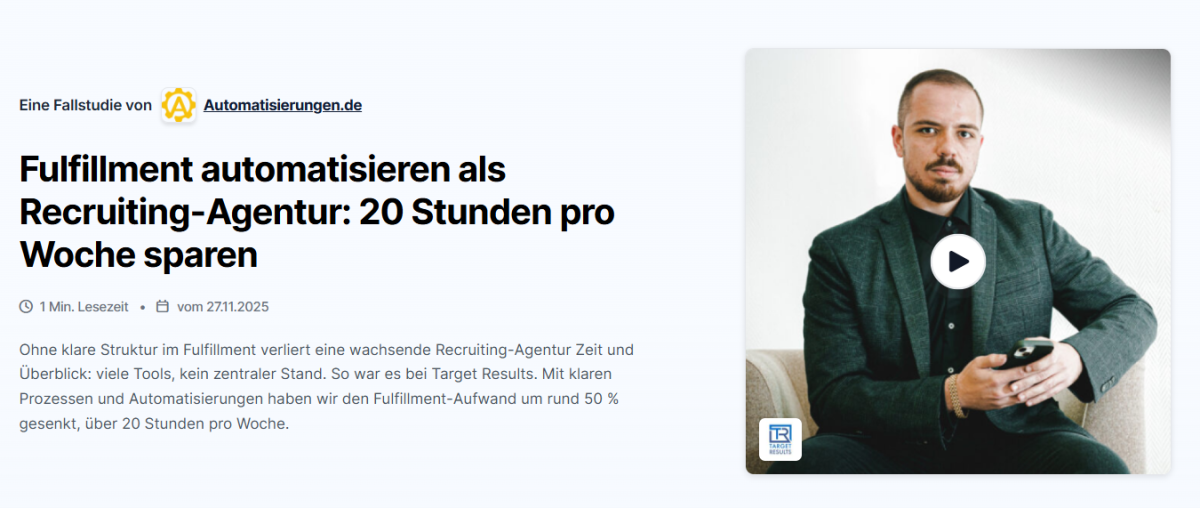 Fallstudie verlinken: https://www.agenturmarkt.de/agentur/automatisierungen-de-augsburg/fallstudien/artjom-matvejev-target-results