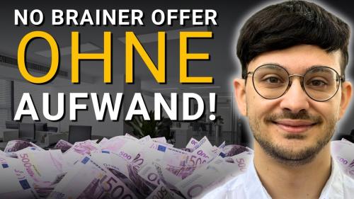 No Brainer Offer - Ohne Aufwand! 