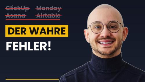 Der wahre Fehler bei der Auswahl des Projektmanagement-Tools