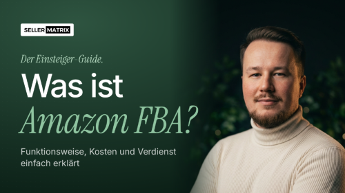 Jannik Eilts, Co-Founder von Seller Matrix und seit über 6 Jahren Amazon-Seller.