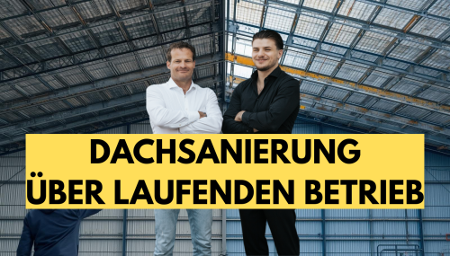 So geht eine Dachsanierung über laufenden Betrieb!