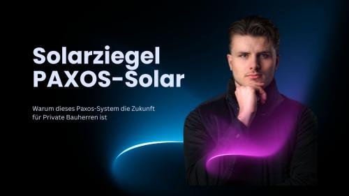 Die Zukunft für Privathäuser: PAXOS-Solar
