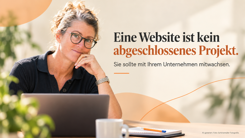 Die Aussage zeigt: Eine Website ist kein abgeschlossenes Projekt, sondern ein Arbeitsmittel.