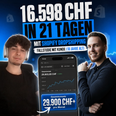 16.598 CHF in 21 Tagen mit Shopify Dropshipping | Fallstudie mit Kunde (18 Jahre alt)