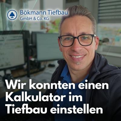 13 Kalkulator-Bewerbungen in 3 Monaten: Der Recruiting-Erfolg von Bökmann Tiefbau