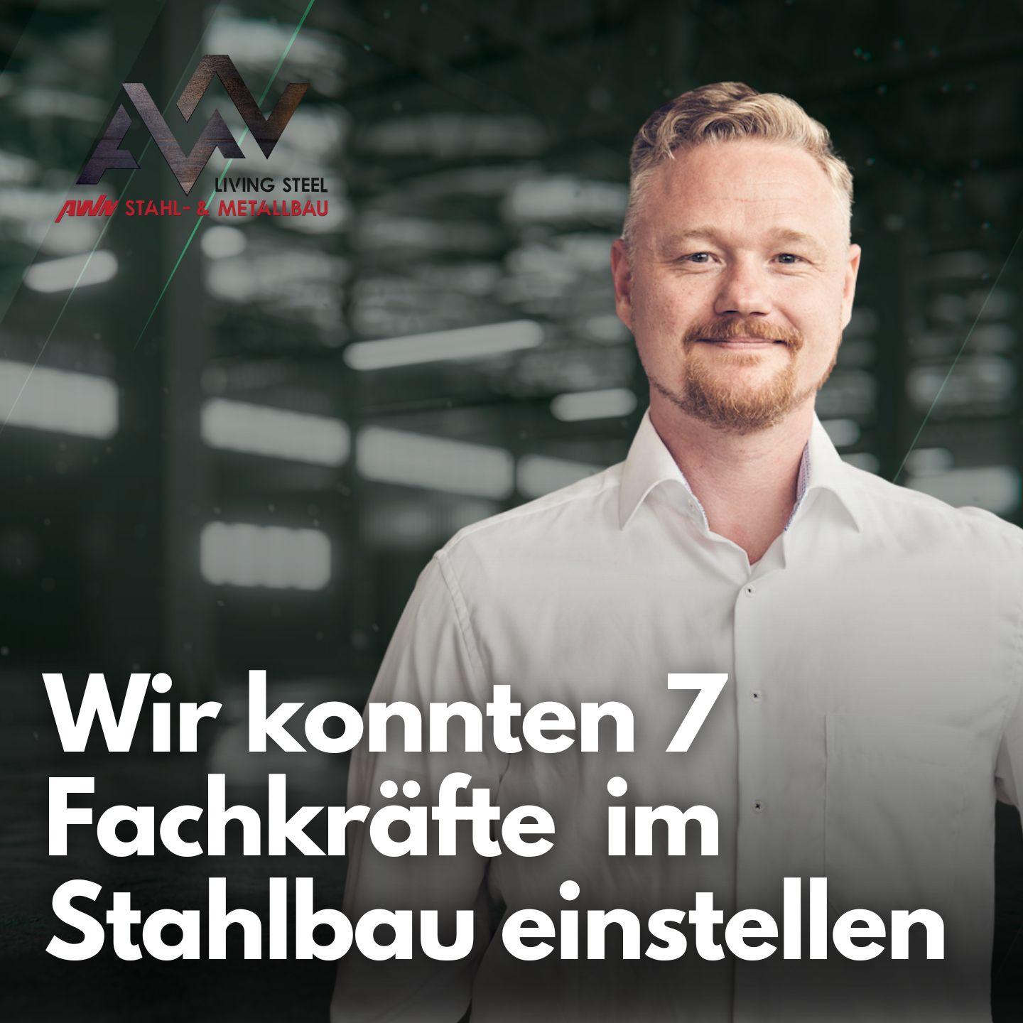 800+ Bewerbungen in 2 Jahren: AWN Stahlbau löst Personalmangel durch digitales Recruiting