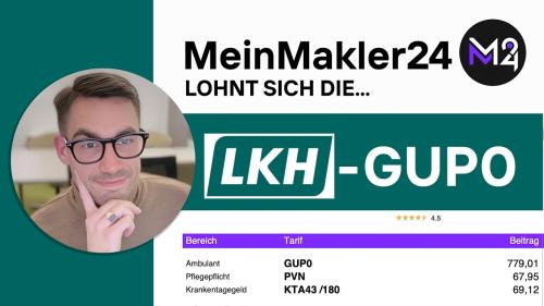 LKH GUP0 Analyse und Zusammenfassung des PKV-Tarifs