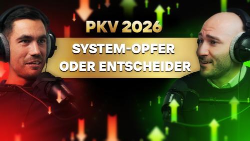 PKV 2026: System-Opfer oder Entscheidet sein