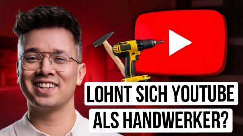 Lohnt sich als Handwerker ein YouTube-Kanal?