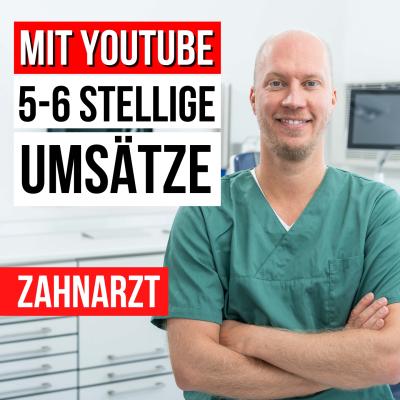 Mit YouTube als Zahnarzt 500+ Anfragen für Zahnimplantate!
