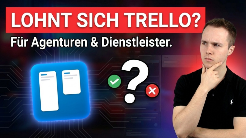 Lohnt sich Trello für Agenturen & Dienstleister ?