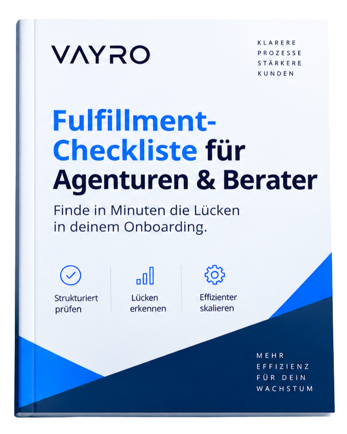 Die Fulfillment-Checkliste für Agenturen & Berater: Finde die Lücken in deinem Onboarding in wenigen Minuten