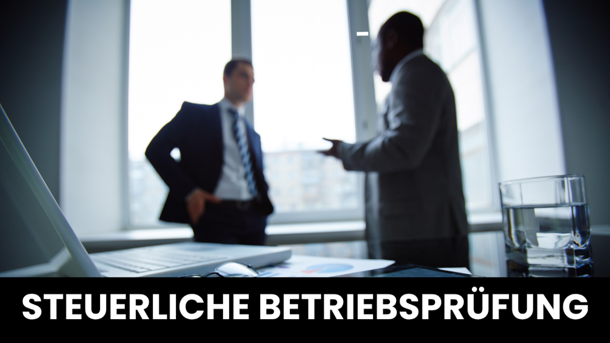 Einspruch nach Betriebsprüfung durch das Finanzamt