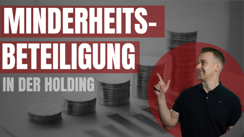 Minderheitsbeteiligung in Holding einbringen