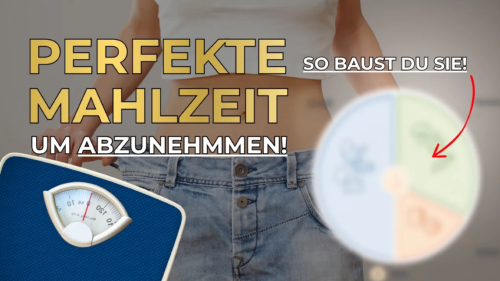 Die perfekte Mahlzeit zum Abnehmen – Darauf müssen Frauen wirklich achten!