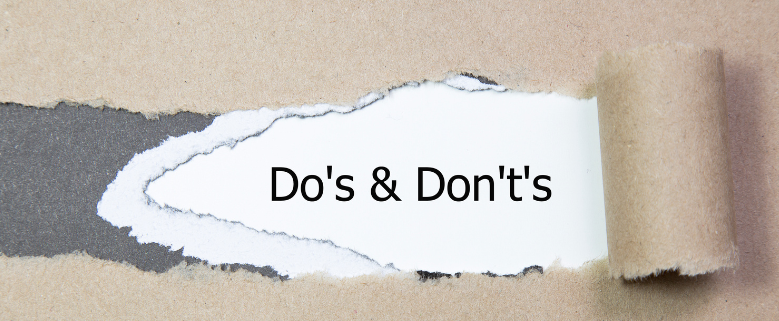 Do's and Don'ts