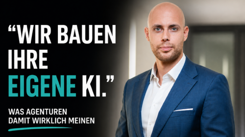"Wir bauen Ihre eigene KI", warum man bei dieser Aussage besonders aufpassen sollte