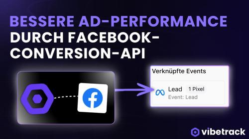Bessere Ad-Performance durch die Facebook Conversion-API