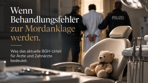 Wenn Behandlungsfehler zur Mordanklage werden