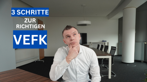 3 Schritte zur richtigen VEFK