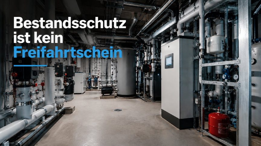 Bestandsschutz ist kein Freifahrtschein für Betreiber und Eigentümer