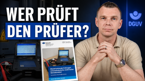 Wer prüft den Prüfer elektrischer Anlagen und Betriebsmittel.