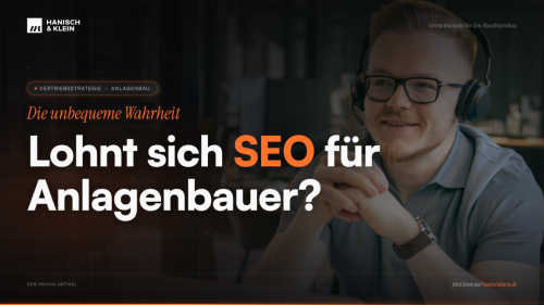 Warum SEO im Anlagenbau strukturell zu spät kommt