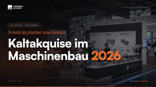 So funktioniert Kaltakquise im Maschinenbau 2026