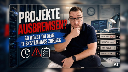 Warum neue Projekte dein IT-Systemhaus ausbremsen