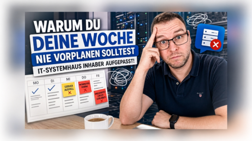 Warum eine durchgeplante Woche für IT-Systemhaus-Inhaber ein Fehler ist