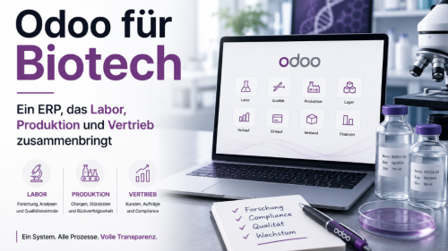 Odoo für Biotech: Ein ERP, das Labor, Produktion und Vertrieb zusammenbringt