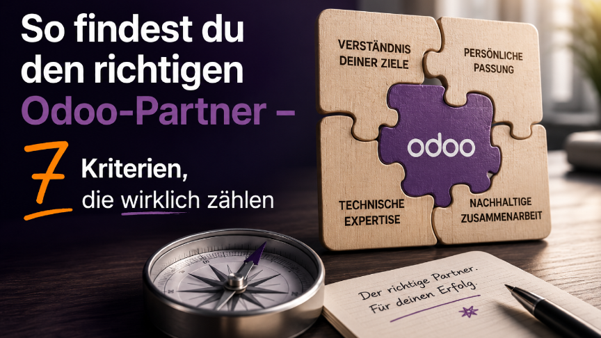 Wie du den Partner findest, der nicht nur Odoo, sondern dein Unternehmen versteht