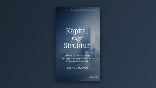 Kapital folgt Struktur: das Fundraising-Handbuch von Lucas E. Roemer.